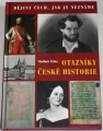 Liška Vladimír - Otazníky české historie