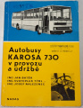 Batěk, Týbl, Nalezenec - Autobusy Karosa 730 v provozu a údržbě