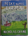 Crane Nicholas - Pěšky napříč Evropou