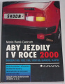 Cerdych M. R. - Aby jezdily i v roce 2000