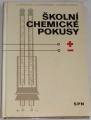 Trtílek, Hofmann, Borovička - Školní chemické pokusy
