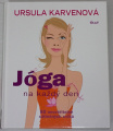 Karvenová Ursula - Jóga na každý den
