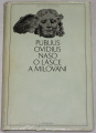 Publius Ovidius Naso - O lásce a milování