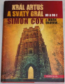 Cox Simon - Král Artuš a Svatý grál