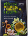 Jonáš, Kuchař - Přírodní antibiotika a antivirotika v kuchyni