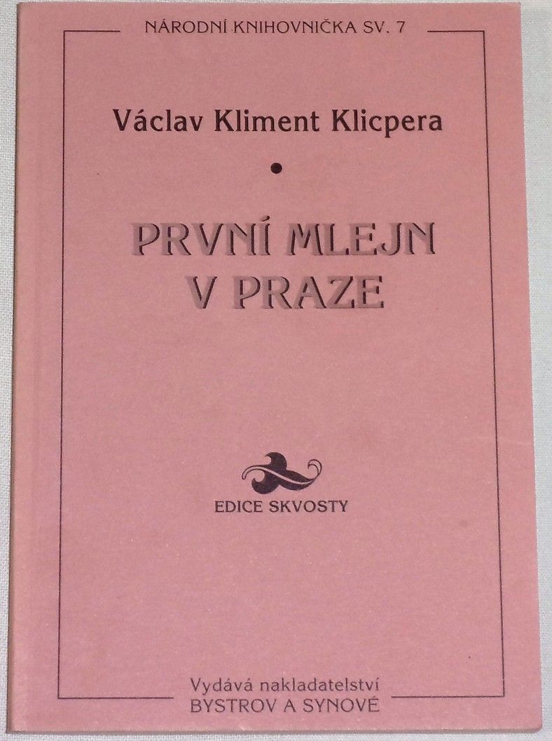Klicpera V. K. - První mlejn v Praze
