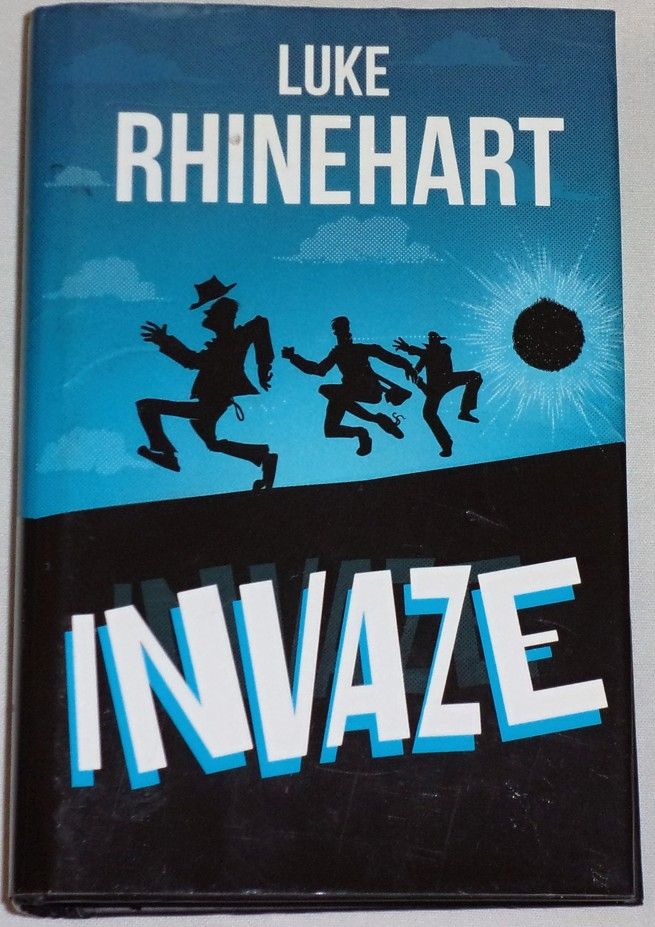 Rhinehart Luke - Invaze