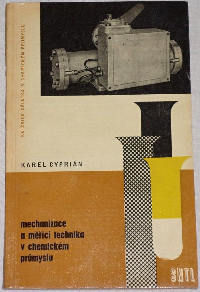 Cyprián Karel - Mechanizace a měřící technika