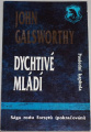 Galsworthy John - Dychtivé mládí