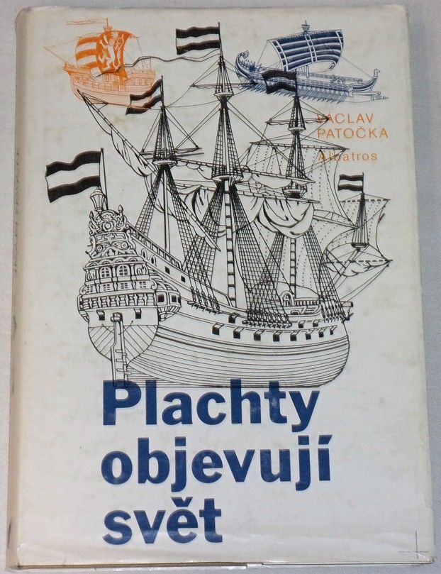 Patočka Václav - Plachty objevují svět
