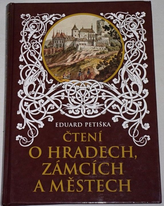 Petiška Eduard - Čtení o hradech