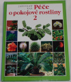 Rak Jaroslaw - Péče o pokojové rostliny 2
