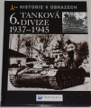 Scheibert Horst - 6. tanková divize 1939-1945