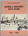 Historie a současnost města Velvary
