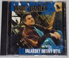 CD Wabi Daněk: Valašský drtivý styl