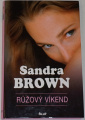 Brown Sandra - Růžový víkend