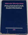 Möschwitzer Albrecht - Polovodičová elektronika