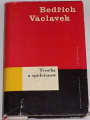 Václavek B. - Tvorba a společnost