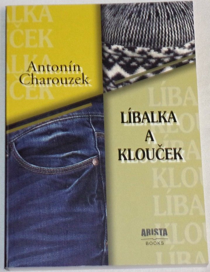Charouzek Antonín - Líbalka a klouček
