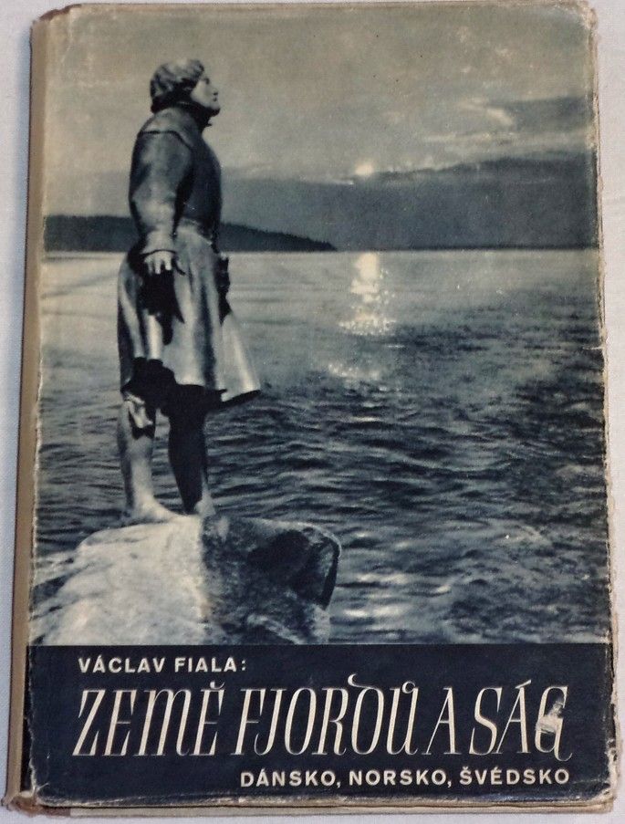 Fiala Václav - Země fjordů a ság