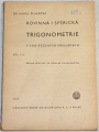 Šilháček Karel - Rovinná i sférická trigonometrie