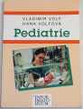 Volf Vladimír, Volfová Hana - Pediatrie 