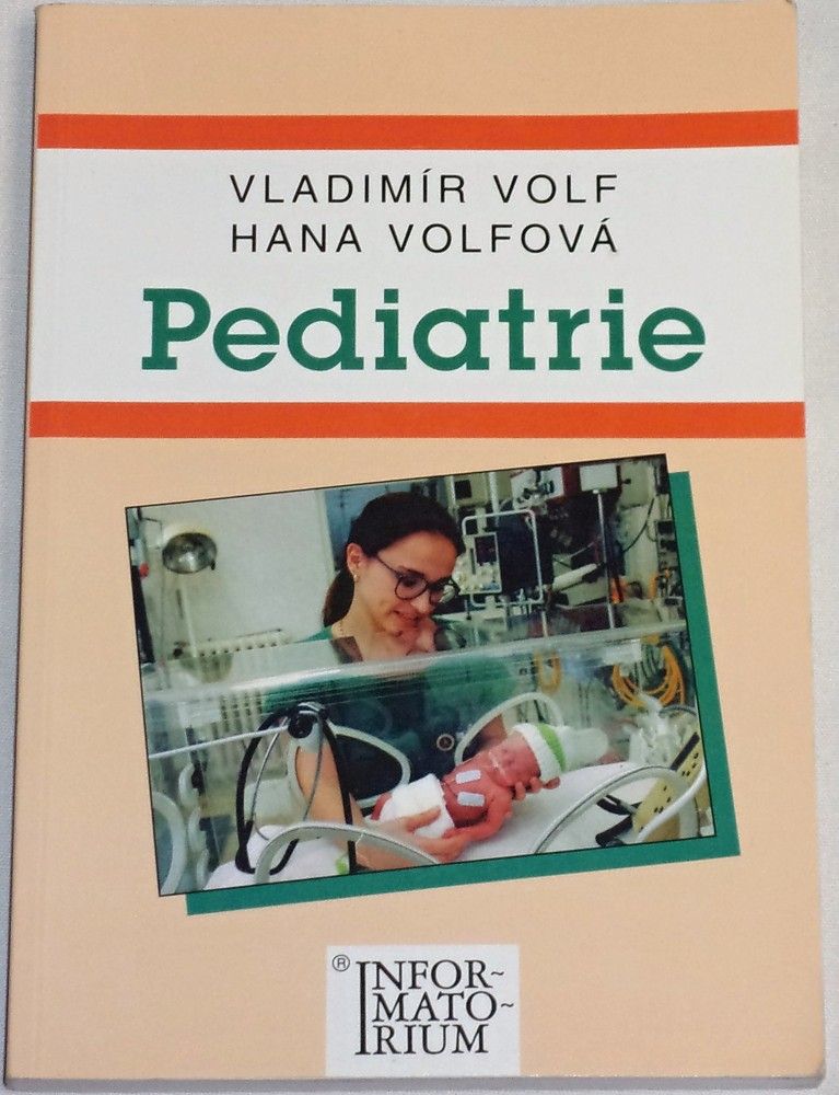 Volf Vladimír, Volfová Hana - Pediatrie