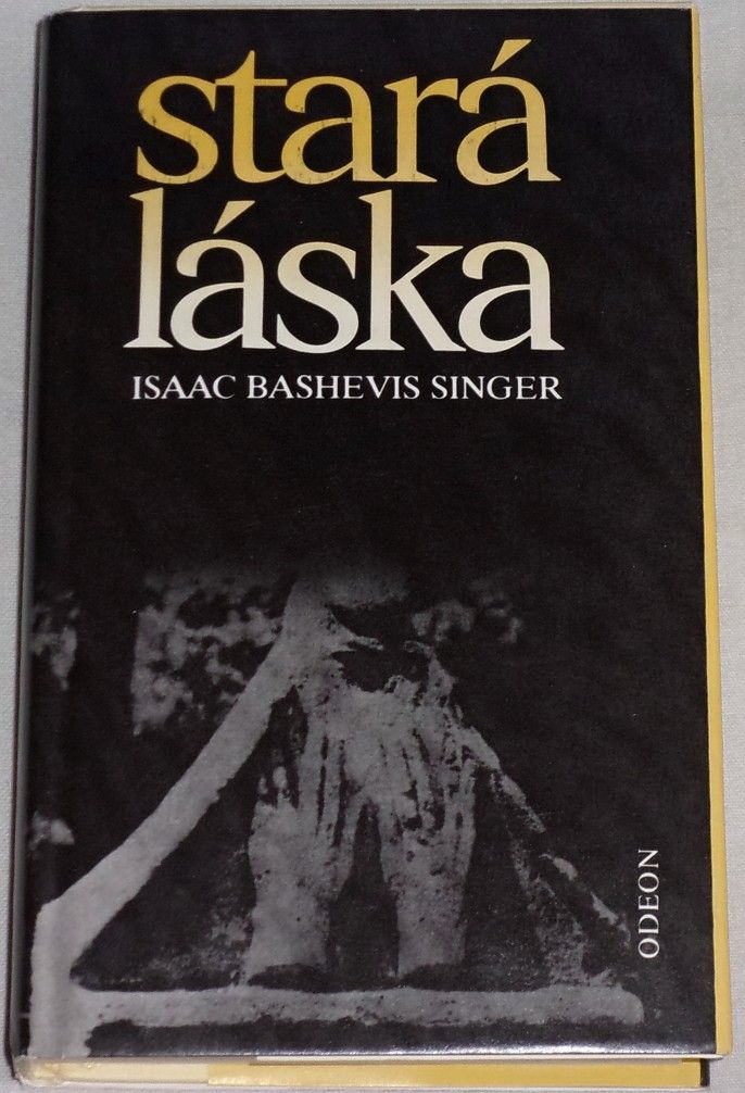 Singer Isaac Bashevis - Stará láska