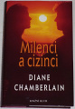 Chamberlain Diane - Milenci a cizinci