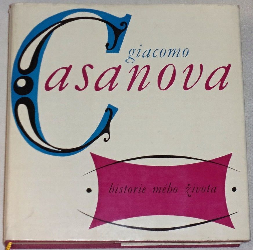 Casanova Giacomo - Historie mého života