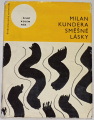 Kundera Milan - Směšné lásky