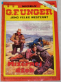 Unger G. F. - Jeho velké westerny: Mizernej džob