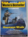 Unger G. F. - Western-Bestseller: Montana Wade