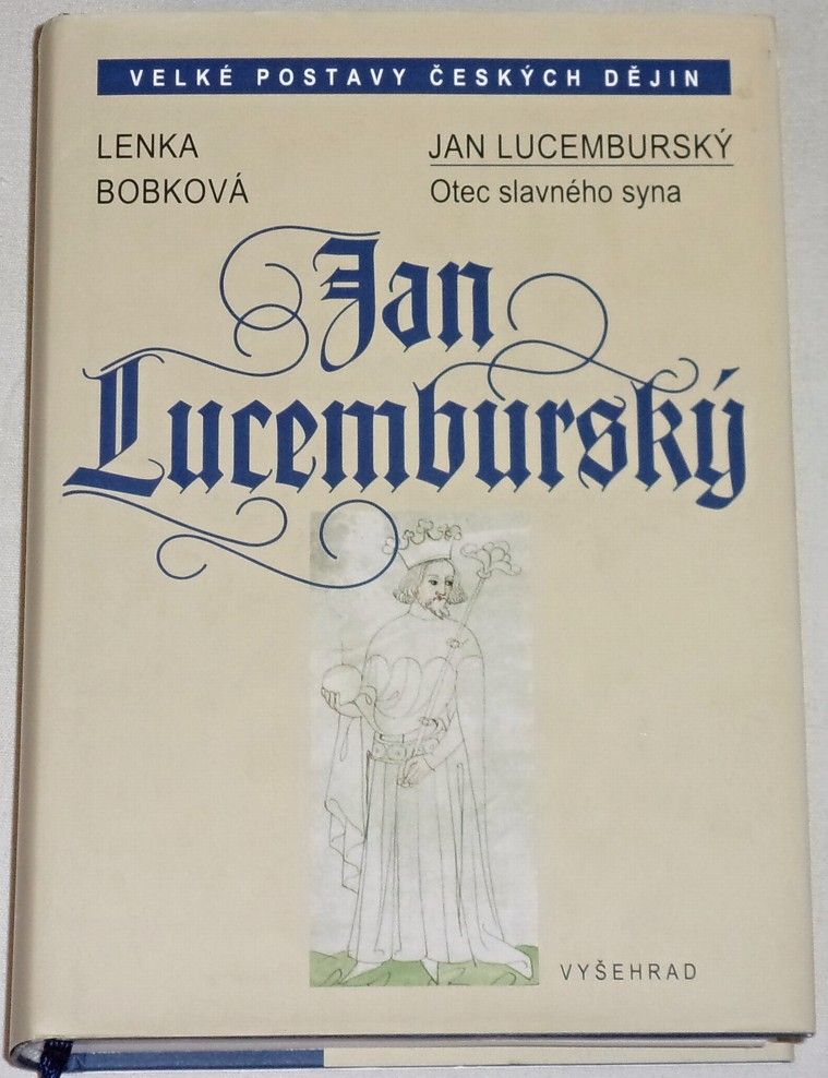 Bobková Lenka - Jan Lucemburský
