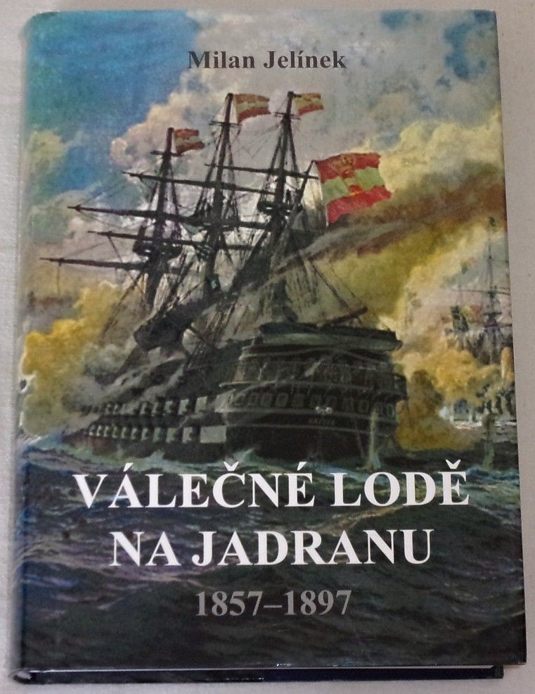 Válečné lodě na Jadranu 1857-1897