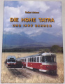 Lichner Dušan - Die hohe Tatra und ihre Bahnen