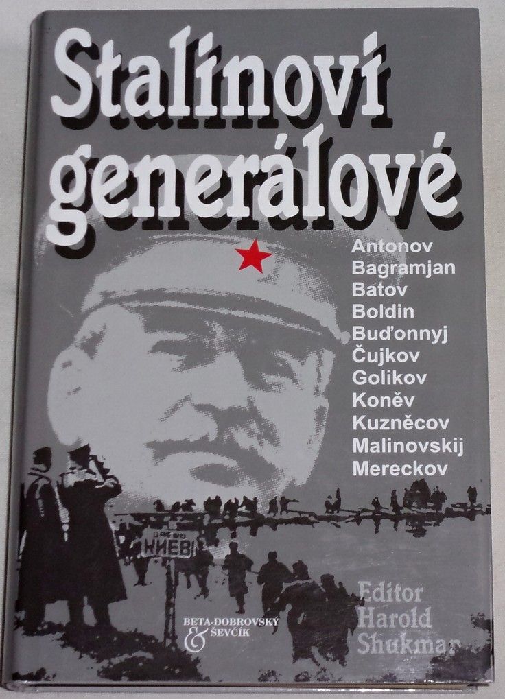 Shukman Harold - Stalinovi generálové