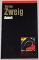 Zweig Stefan - Amok