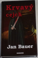 Bauer Jan - Krvavý cejch