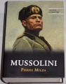 Milza Piette - Mussolini
