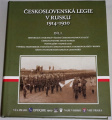 Československá legie v Rusku 1914-1920 díl I.