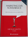 Karlíček Miroslav - Marketingová komunikace