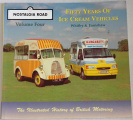 Nostalgia Road: Fifty Years of Ice Cream Vehicles