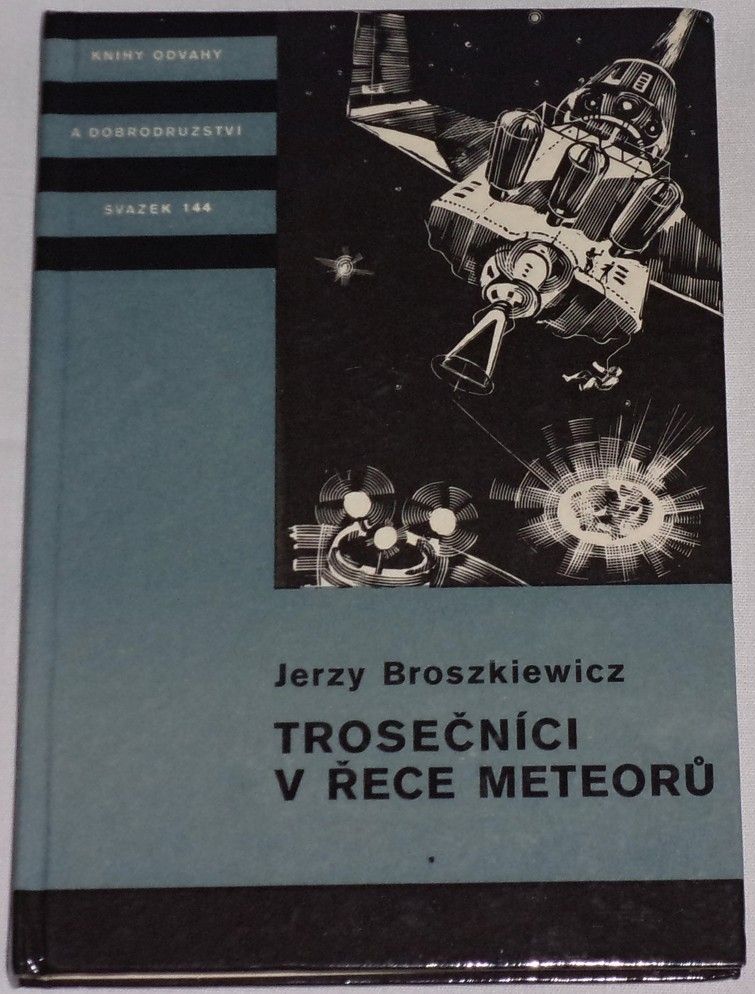Broszkiewicz Jerzy - Trosečníci v řece meteorů 