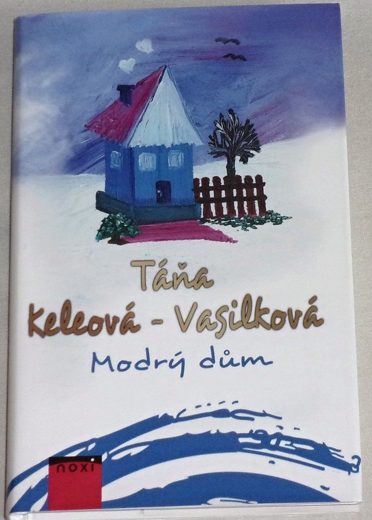 Keleová-Vasilková Táňa - Modrý dům