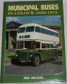 Municipal Buses in Colour 1959-1974