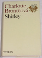 Brontëová Charlotte - Shirley