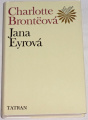 Brontëová Charlotte - Jana Eyrová