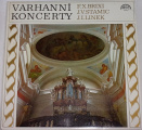 LP Varhanní koncerty (F. X. Brixi, J. V. Stamic, J. I. Linek)