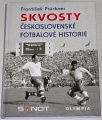 Prückner František - Skvosty československé fotbalové historie